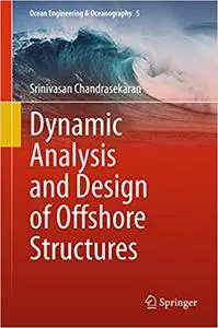 Dynamic Analysis and Design of Offshore Structures (Repost)