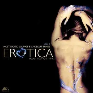 V.A. - Erotica Vol. 1: Most Erotic Lounge & Chillout Tunes (2014)