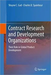 Contract Research and Development Organizations: Their Role in Global Product Development