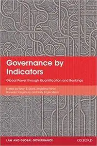 Governance by Indicators: Global Power through Classification and Rankings (Repost)