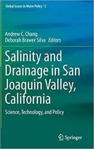 Salinity and Drainage in San Joaquin Valley, California: Science, Technology, and Policy