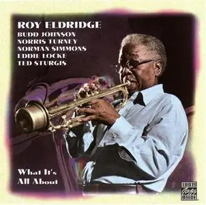 Roy Eldridge - What It's All About (1976) {Pablo OJCCD-853-2 rel 1995}
