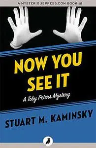 «Now You See It» by Stuart Kaminsky