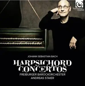 Andreas Staier, Freiburger Barockorchester - Bach: Harpsichord Concertos (2015)