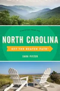North Carolina Off the Beaten Path®: Discover Your Fun (Off the Beaten Path), 11th Edition