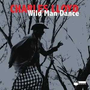 Charles Lloyd - Wild Man Dance: Live At Jazztopad Festival 2013 (2015) [Official Digital Download 24-bit/96kHz]