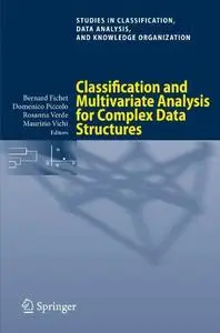 Classification and Multivariate Analysis for Complex Data Structures (Repost)
