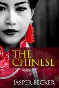 «The Chinese» by Jasper Becker