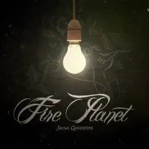 Jackal Queenston - Fire Planet EP