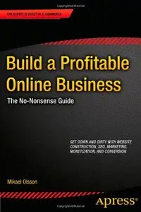 Build a Profitable Online Business: The No-Nonsense Guide (repost)