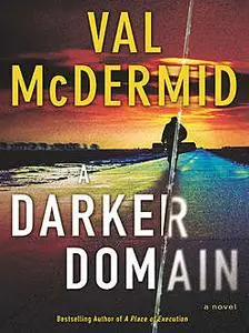 «A Darker Domain» by Val McDermid