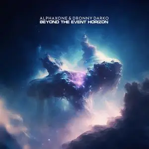 Alphaxone & Dronny Darko - Beyond the Event Horizon (2023) [Official Digital Download]