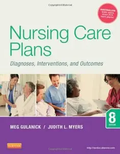 Nursing Care Plans: Diagnoses, Interventions, and Outcomes, 8 edition