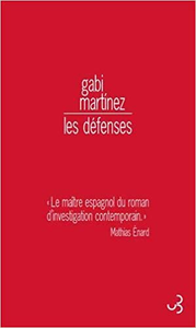 Les défenses - Gabi Martinez