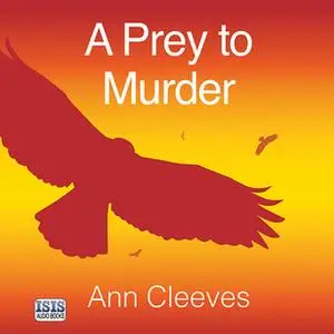 «A Prey to Murder» by Ann Cleeves
