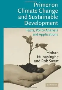 Primer on Climate Change and Sustainable Development: Facts, Policy Analysis, and Applications [Repost]