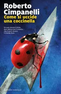 Roberto Cimpanelli - Come si uccide una coccinella