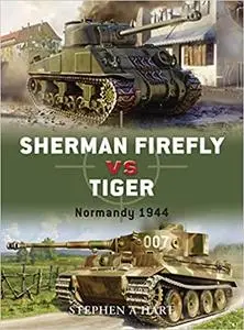 Sherman Firefly vs Tiger: Normandy 1944