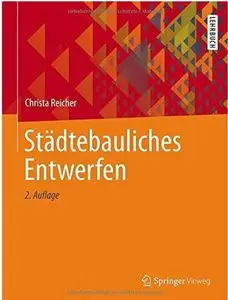 Städtebauliches Entwerfen (Auflage: 2)