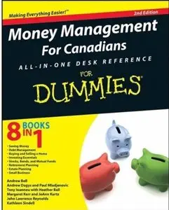 Money Management for Canadians All-In-One Desk Reference for Dummies  [Repost]