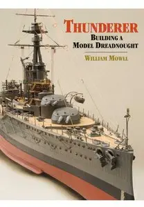 Thunderer: Building a Model Dreadnought