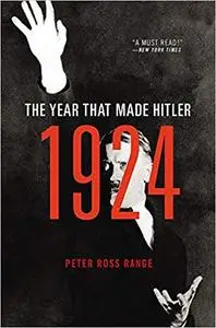 1924: The Year That Made Hitler (Repost)