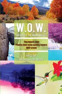 «W.O.W. created w.o.w.» by Alma Jones