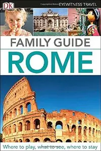 Family Guide Rome (DK Eyewitness Travel)