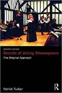 Secrets of Acting Shakespeare: The Original Approach