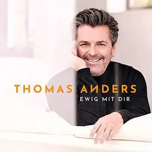 Thomas Anders - Ewig mit Dir (2018)