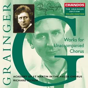 The Grainger Edition, Volume 18 - Works for Unaccompanied Chorus (2002)