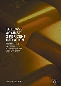 The Case Against 2 Per Cent Inflation (repost)