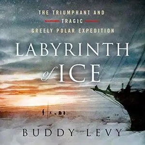 Labyrinth of Ice [Audiobook]