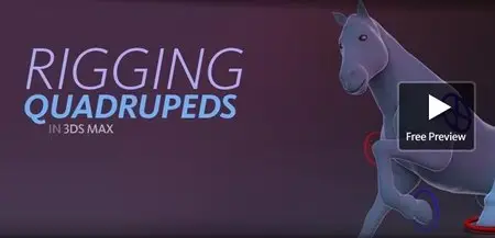 Digital Tutors - Rigging Quadrupeds in 3ds Max