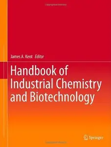 Handbook of Industrial Chemistry and Biotechnology, 12th edition (Repost)