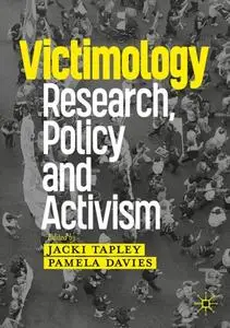 Victimology: Research, Policy and Activism