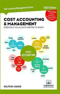 «Cost Accounting & Management Essentials You Always Wanted To Know» by Vibrant Publishers