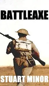 Battleaxe (The Second World War Series Book 2)