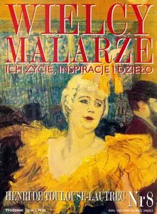 Henri de Toulouse - Lautrec  (Wielcy Malarze 08)