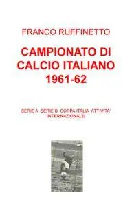CAMPIONATO DI CALCIO ITALIANO 1961-62