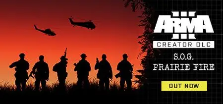 Arma 3.S.O.G Prairie Fire (2021) v2.04.147719 incl DLC