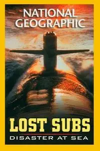 National Geographic - Lost Subs: Disaster at Sea (2002)