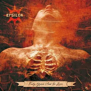 Epsilon - Truly Yours and In Love (2011) 