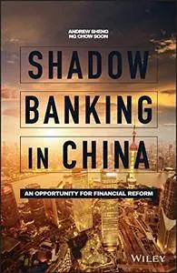 Shadow Banking in China: An Opportunity for Financial Reform