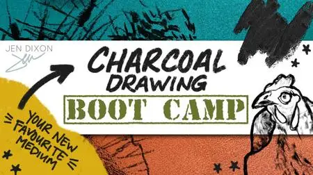 Charcoal Drawing Boot Camp: Tools, Techniques, Tips for Beginners
