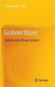 Gröbner Bases: Statistics and Software Systems