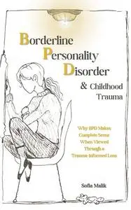 Borderline Personality Disorder and Childhood Trauma