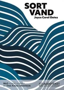 «Sort vand» by Joyce Carol Oates