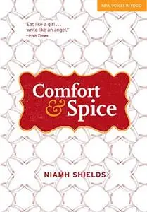 Comfort & Spice: Recipes for Modern Living