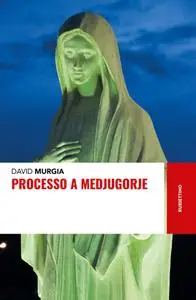 David Murgia - Processo a Medjugorie